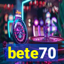 bete70