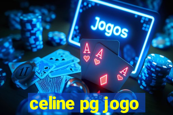 celine pg jogo