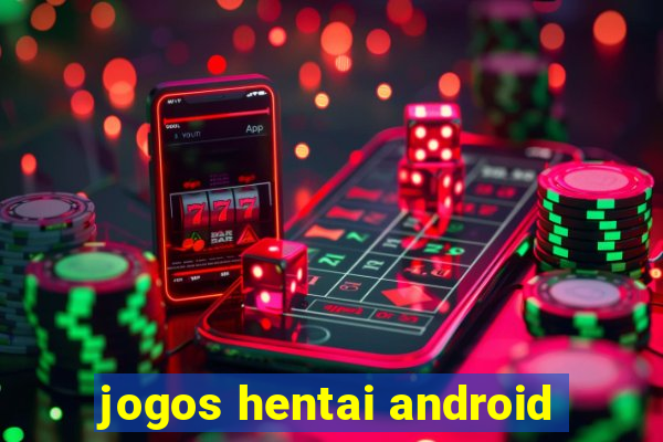 jogos hentai android