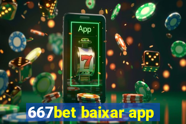 667bet baixar app