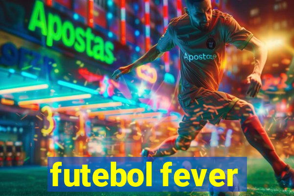 futebol fever