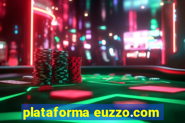 plataforma euzzo.com