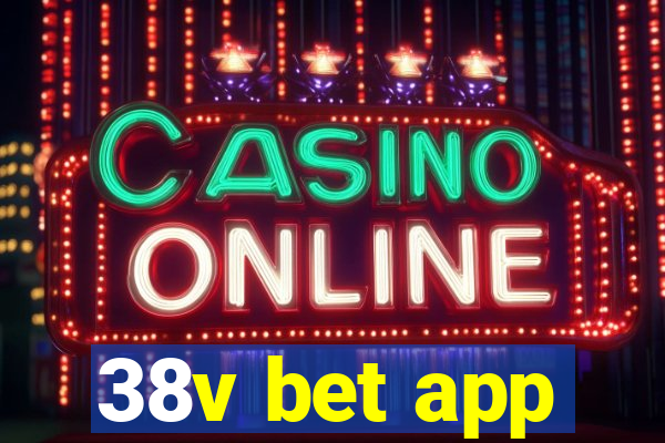 38v bet app