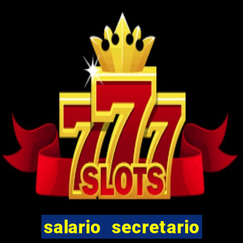 salario secretario de esportes