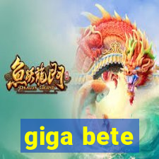 giga bete