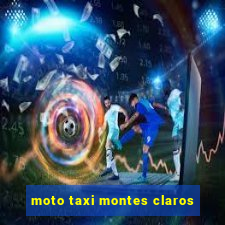 moto taxi montes claros