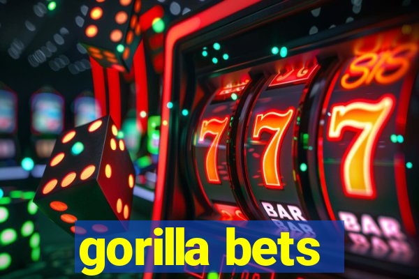 gorilla bets