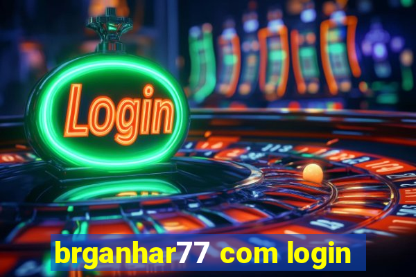 brganhar77 com login