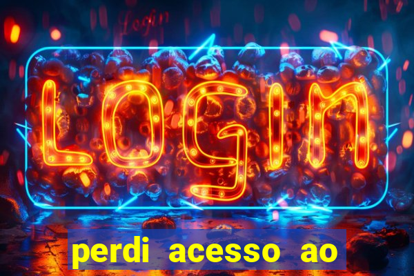 perdi acesso ao google authenticator