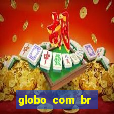 globo com br absolutamente notícias