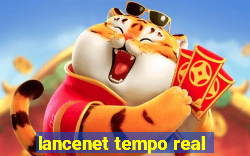 lancenet tempo real