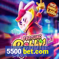 5500 bet.com