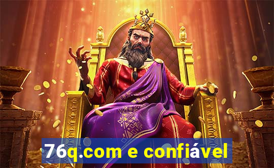 76q.com e confiável