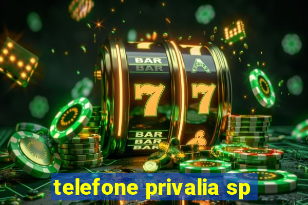 telefone privalia sp