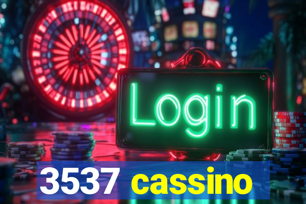 3537 cassino