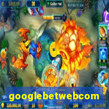 googlebetwebcom