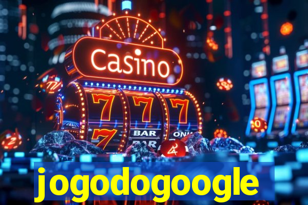 jogodogoogle