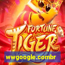 wwgoogle.combr