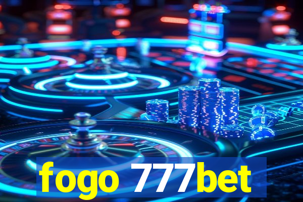 fogo 777bet