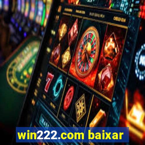 win222.com baixar